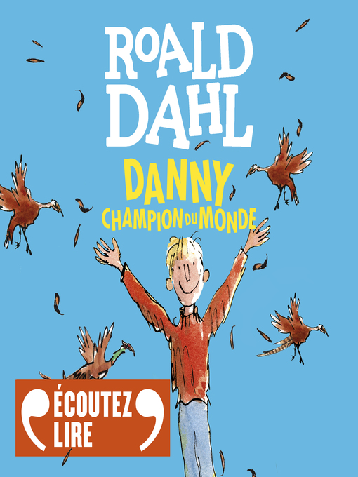 Title details for Danny, champion du monde by Roald Dahl - Wait list